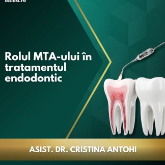 Rolul MTA-ului în tratamentul endodontic