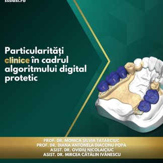 Particularități clinice în cadrul algoritmului digital protetic